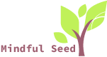 Mindfull Seed